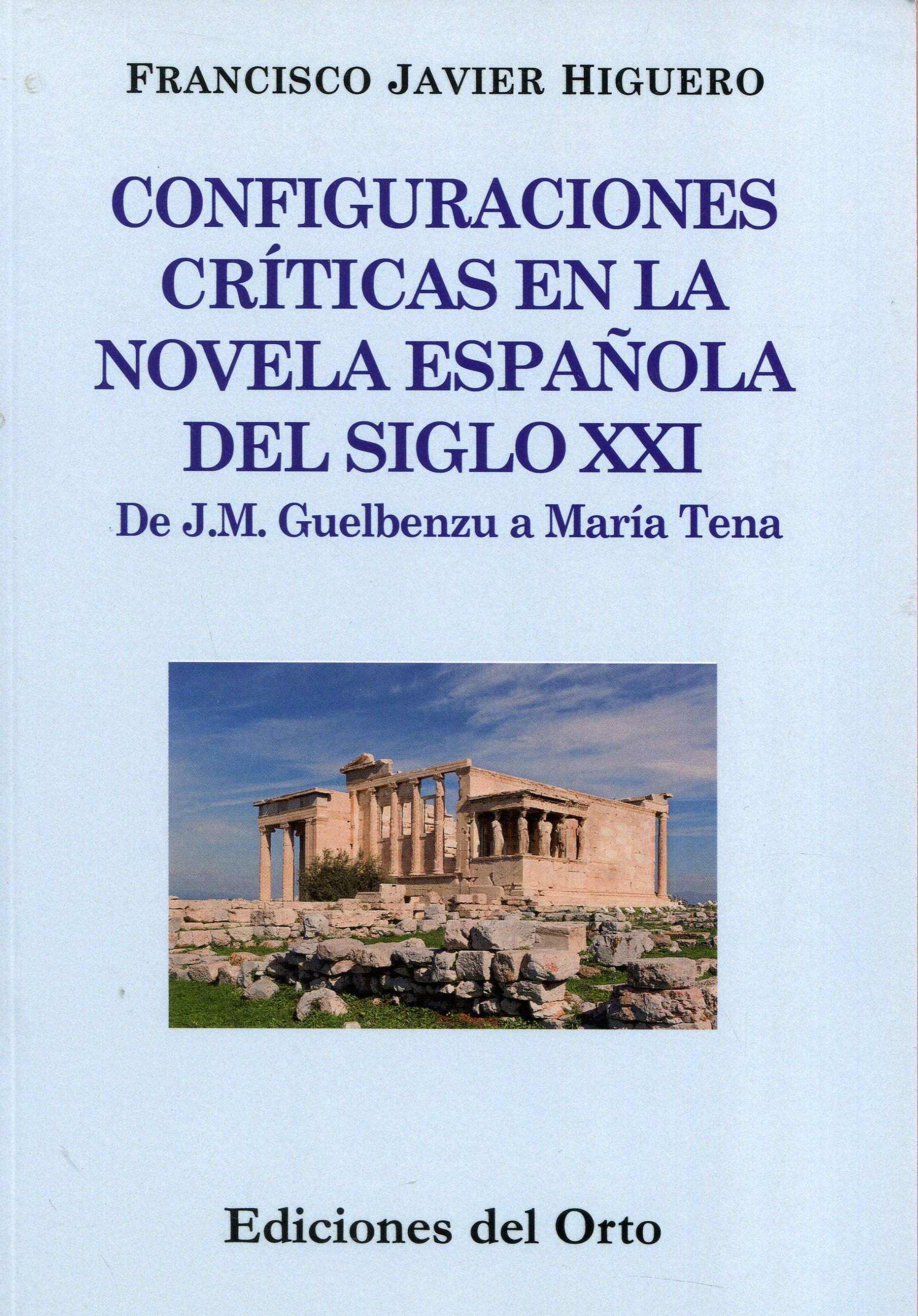 Configuraciones críticas en la novela española del siglo XXI. 9788479235758