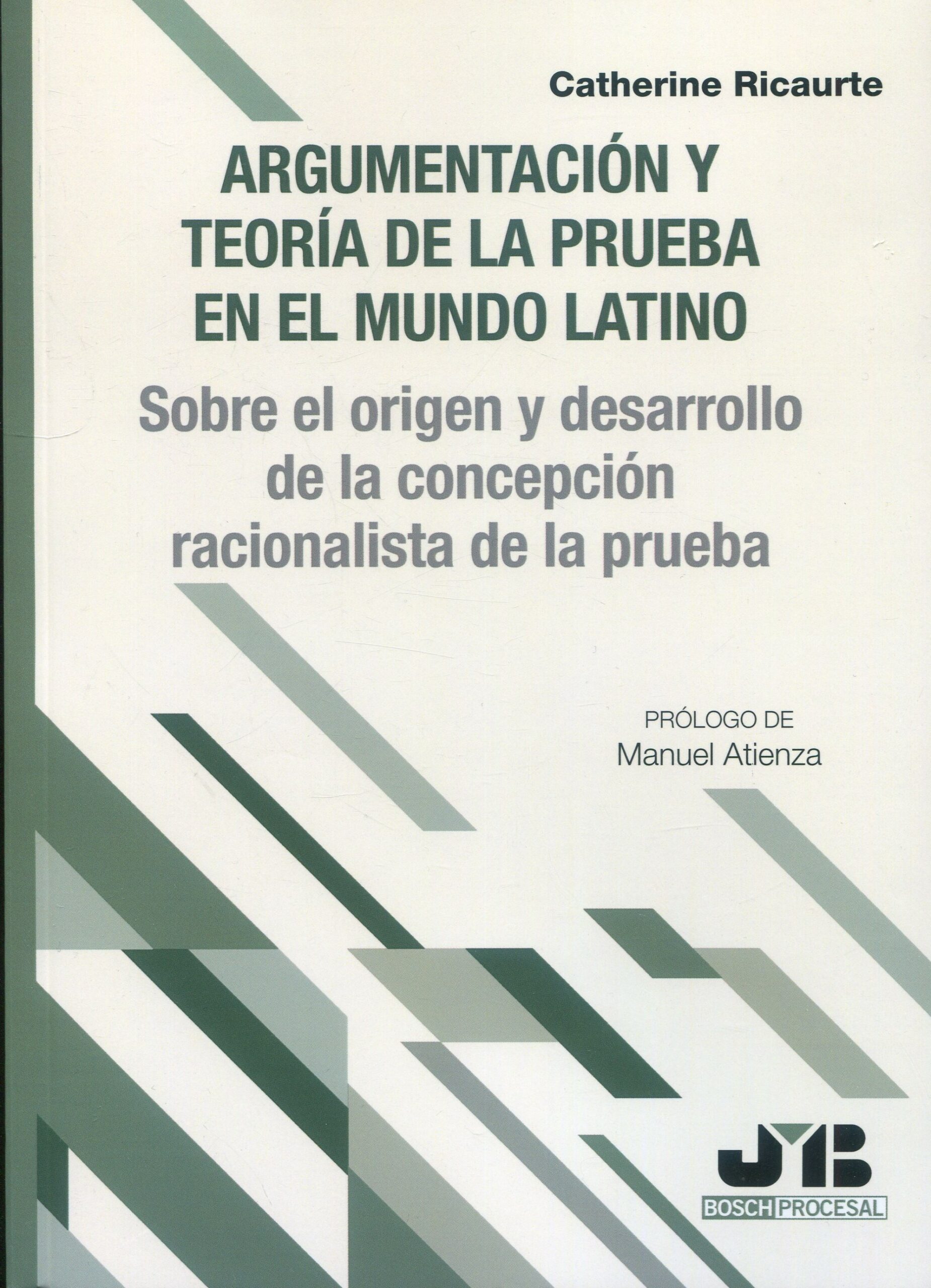 Argumentación y teoría de la prueba en el mundo latino. 9788410044876