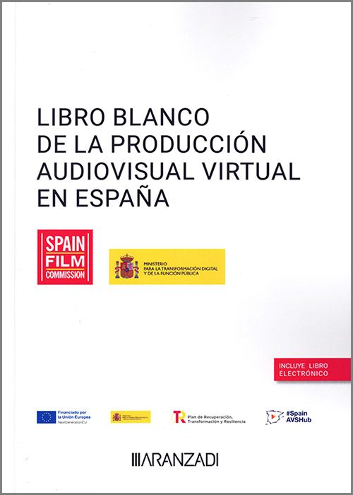Libro Blanco de la producción audiovisual virtual en España. 9788411627801