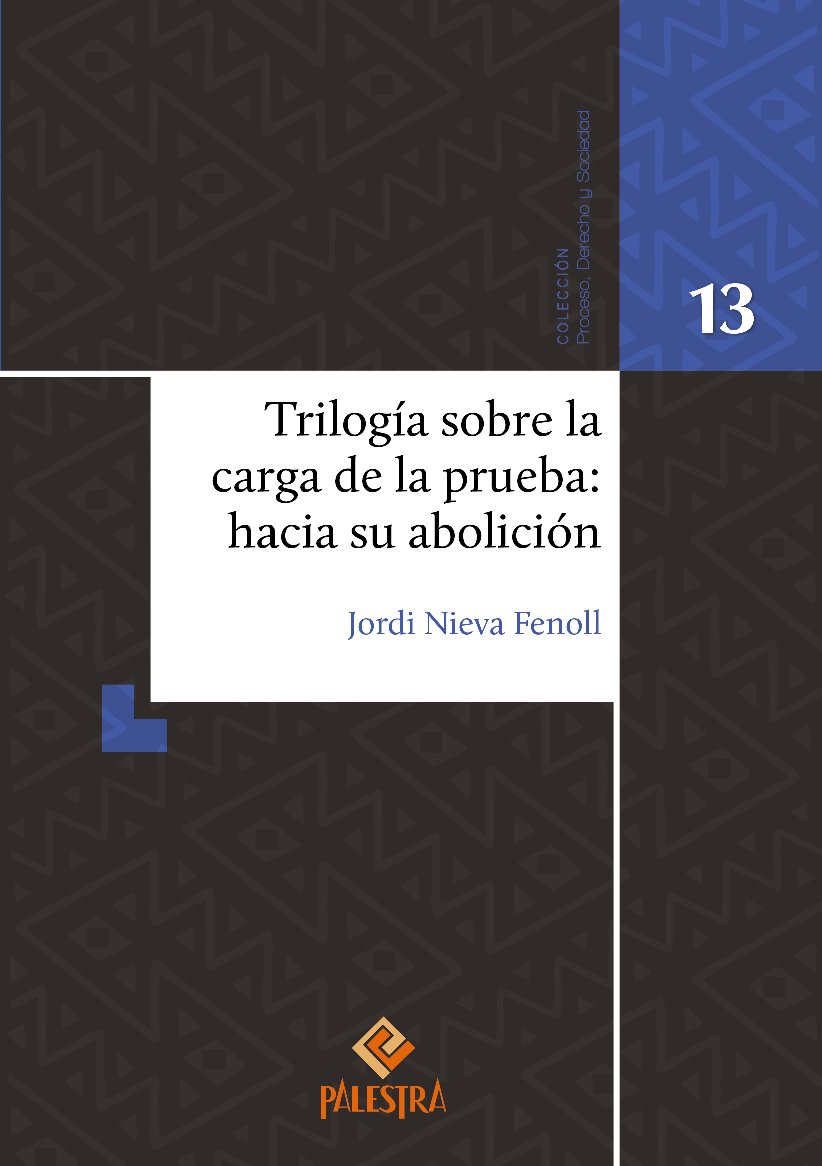 Trilogía sobre la carga de la prueba