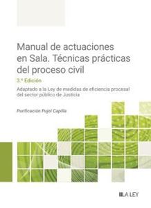 Manual de actuaciones en Sala. Técnicas prácticas del proceso civil . 9788419905864