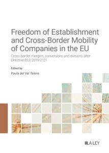 Freedom of Establishment and Cross-Border Mobility for Companies in the EU. 9788419905727