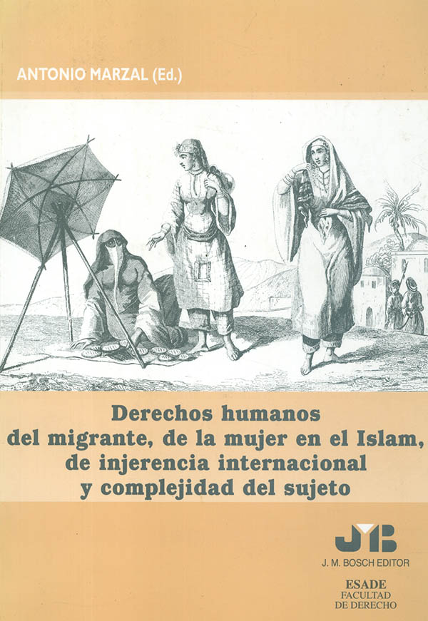 Derechos humanos del migrante, de la mujer en el Islam, de injerencia internacional y complejidad del sujeto