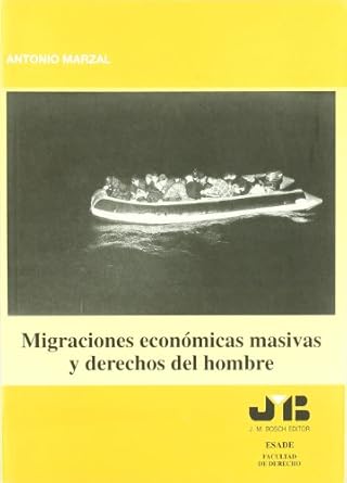 Migraciones económicas masivas y derechos del hombre. 9788476986769