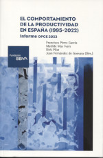El comportamiento de la productividad en España (1995-2022). 9788492937844