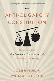The Anti-Oligarchy Constitution. 9780674295544