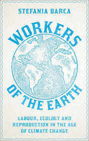 Workers of the earth. 9780745343877