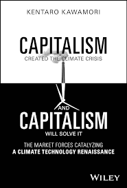 Capitalism created the climate crisis and capitalism will solve it. 9781394201556