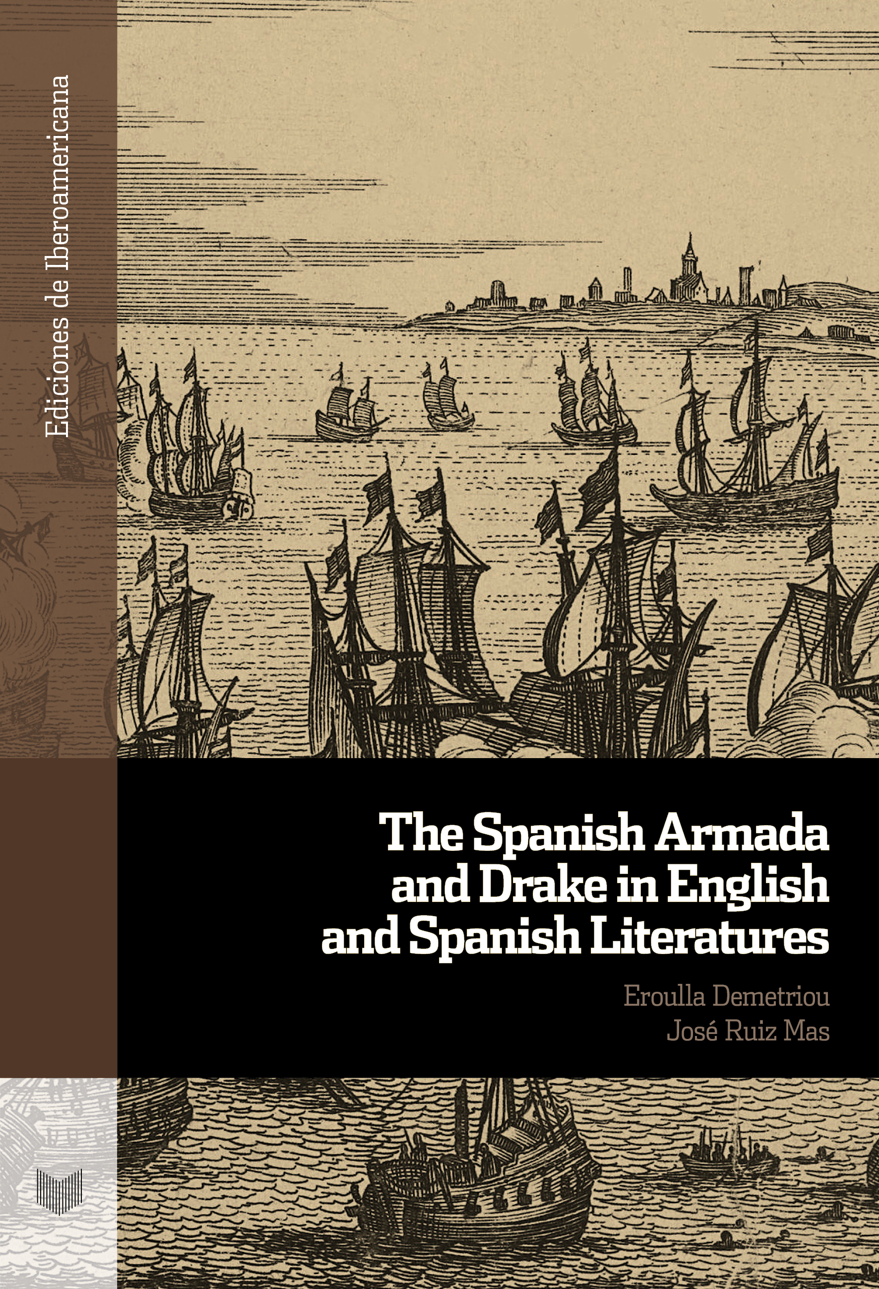 The Spanish Armada and Drake in English and Spanish Literatures. 9788491924074