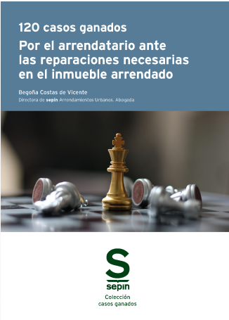 120 casos ganados por el arrendatario ante las reparaciones necesarias en el inmueble arrendado. 9788410538245