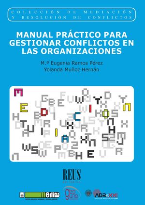 Manual práctico para gestionar conflictos en las organizaciones. 9788429028683