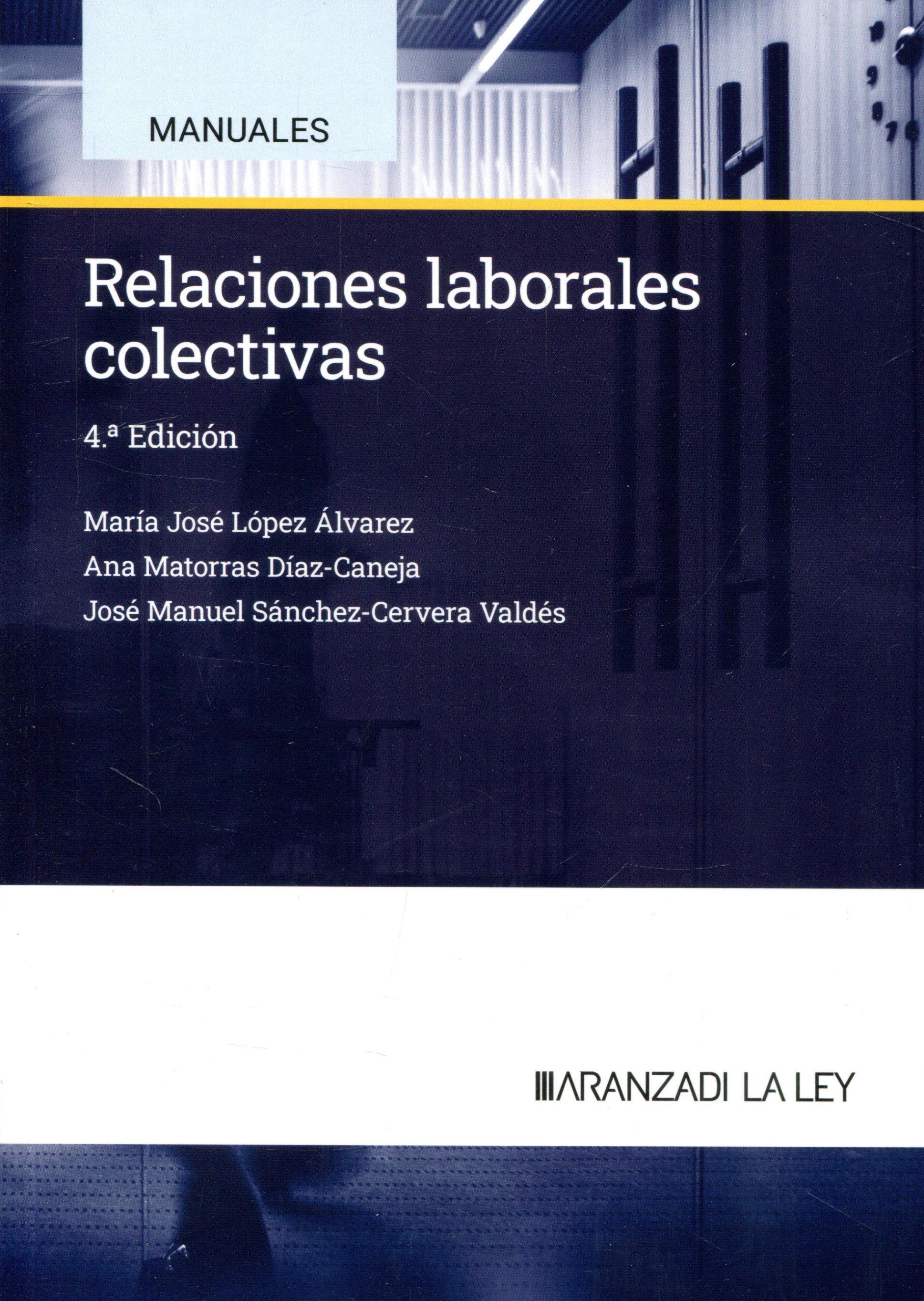 Relaciones laborales colectivas. 9788410308527