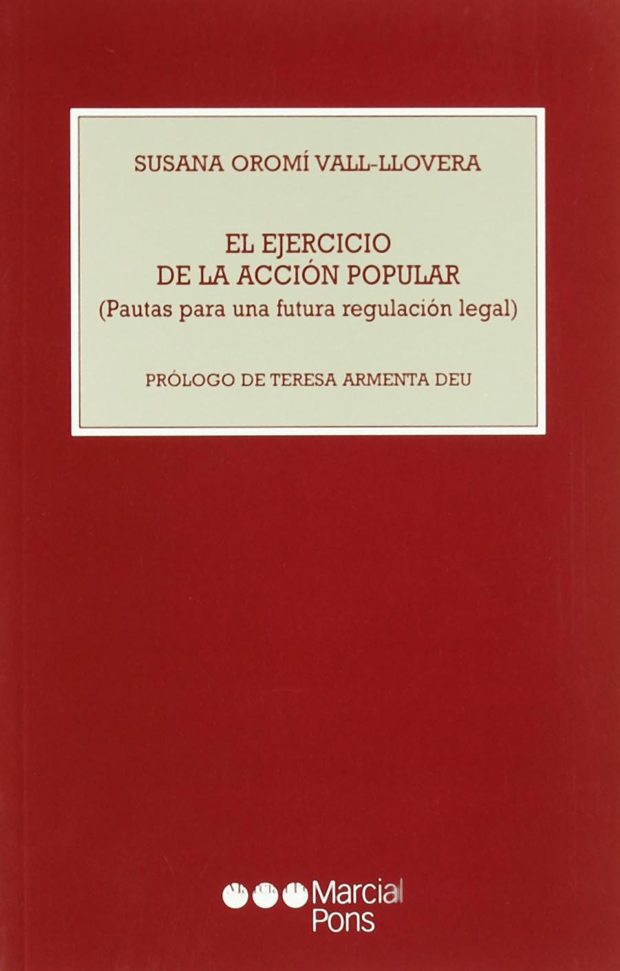 El ejercicio de la acción popular. 9788497680813