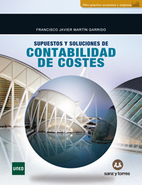 Supuestos y soluciones de contabilidad de costes. 9788417765330