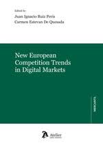 New european competition trends in digital markets. 9788410174689