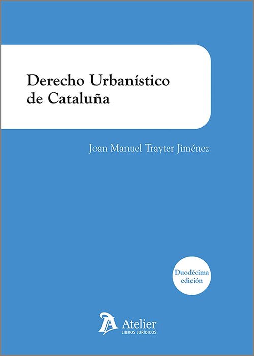 Derecho urbanístico de Cataluña. 9788410174795