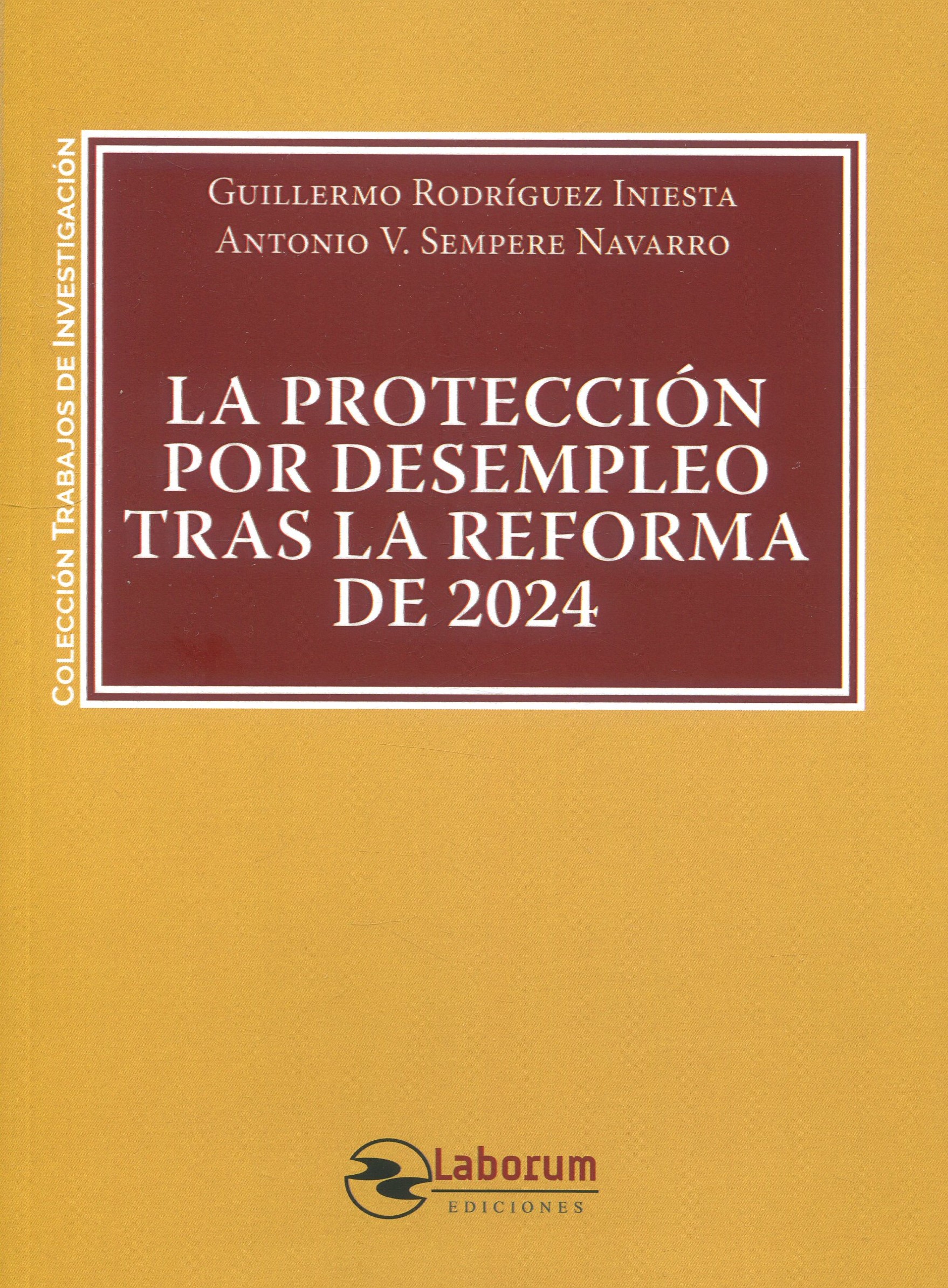 Protección por desempleo tras la reforma de 2024. 9788410262300