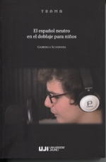 El español neutro en el doblaje para niños. 9788410349186