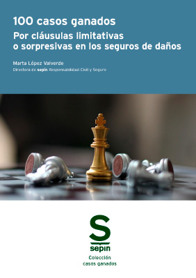 100 casos ganados por cláusulas limitativas o sorpresivas en los seguros de daños. 9788410538306