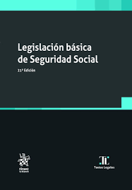 Legislación básica de Seguridad Social . 9788413781549