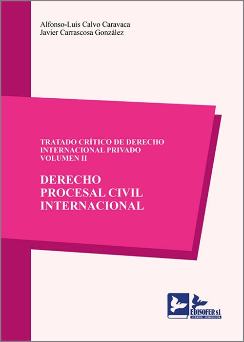 Tratado crítico de Derecho internacional privado. 9788418493430