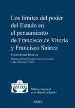 Los límites del poder del Estado en el pensamiento de Francisco de Vitoria y Francisco Suárez. 9788425920356