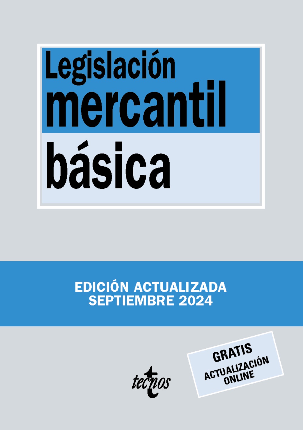 Legislación mercantil básica. 9788430990993