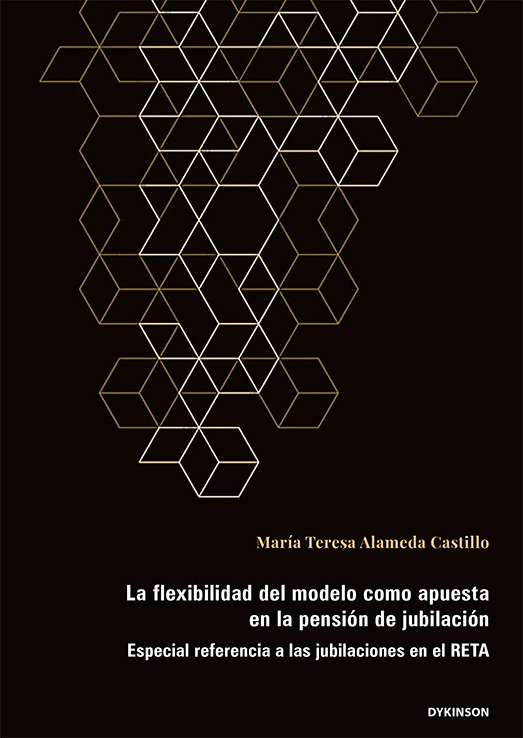 La flexibilidad del modelo como apuesta en la pensión de jubilación. 9788410705371