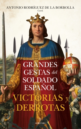 Grandes gestas del soldado español. 9788410523838