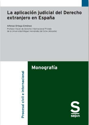 La aplicación judicial del Derecho extranjero en España