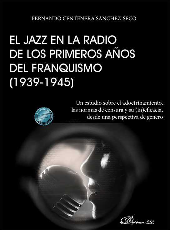 El jazz en la radio de los primeros años del franquismo (1939-1945). 9788411708722