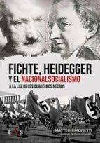 Fichte, Heidegger y el nacionalsocialismo. 9788419359490