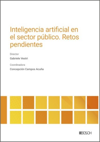 La inteligencia artificial en el sector público. 9788470529658