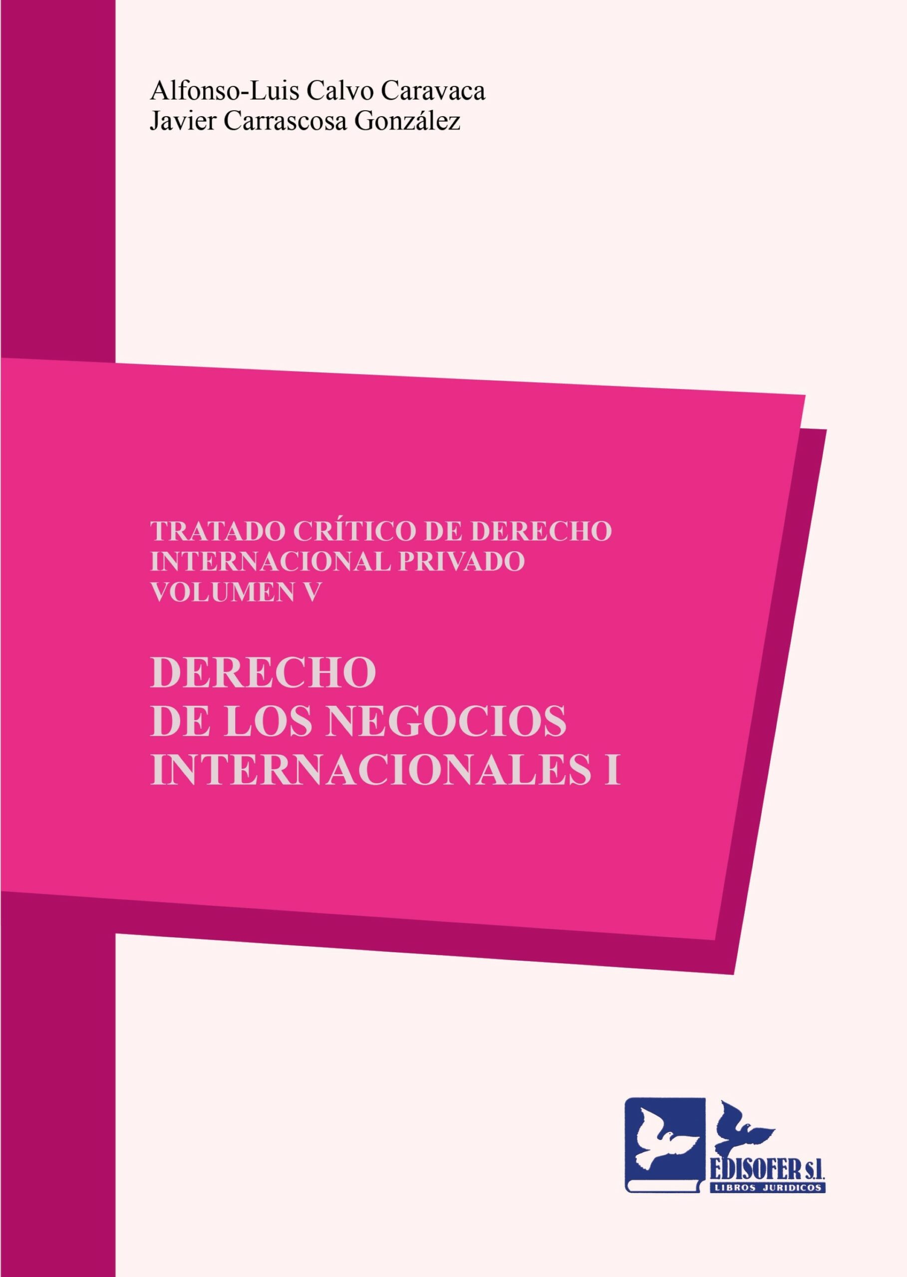 Tratado crítico de Derecho internacional privado. 9788418493461