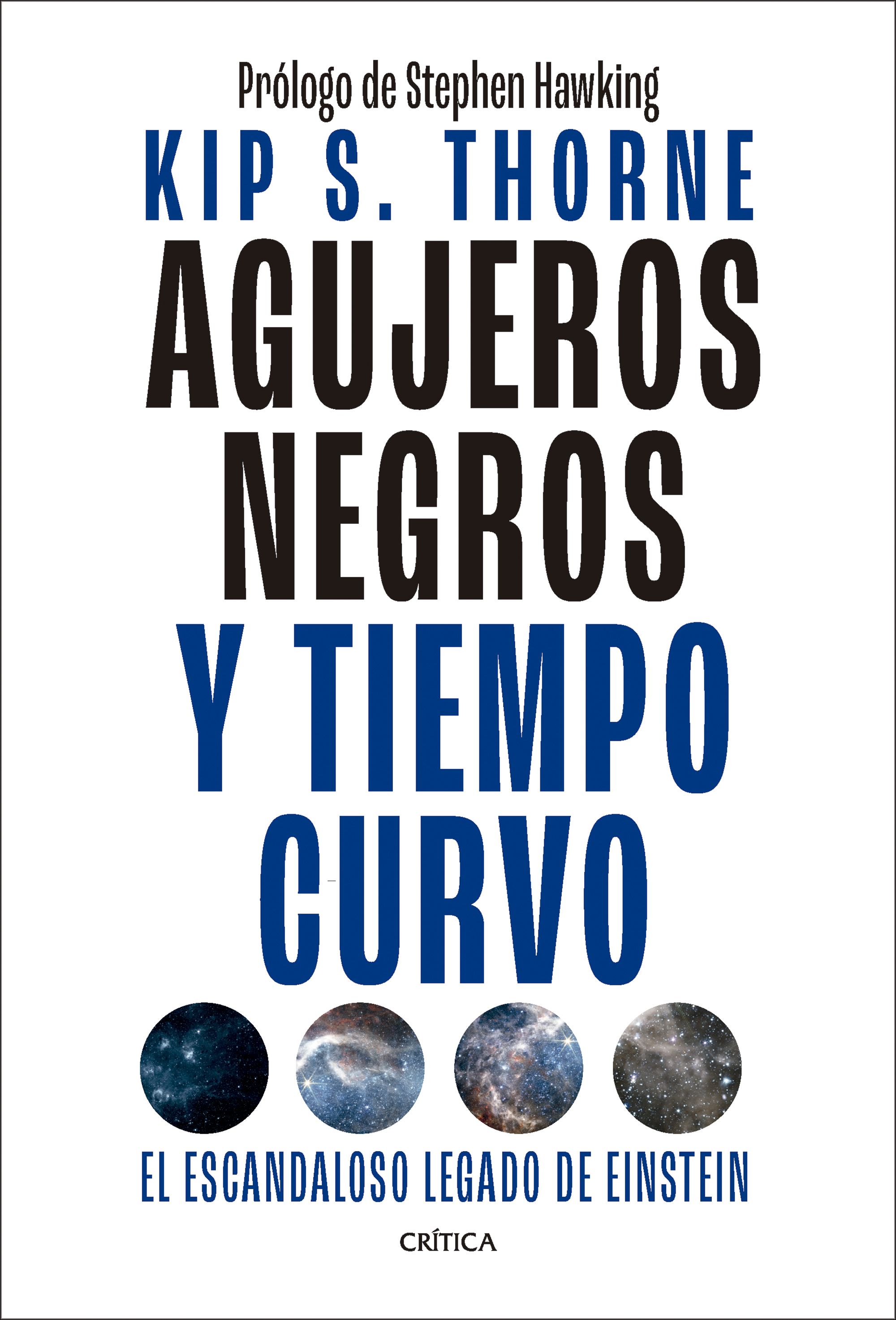 Agujeros negros y tiempo curvo. 9788491996750