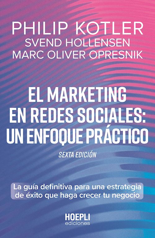 El marketing en redes sociales: un enfoque práctico.