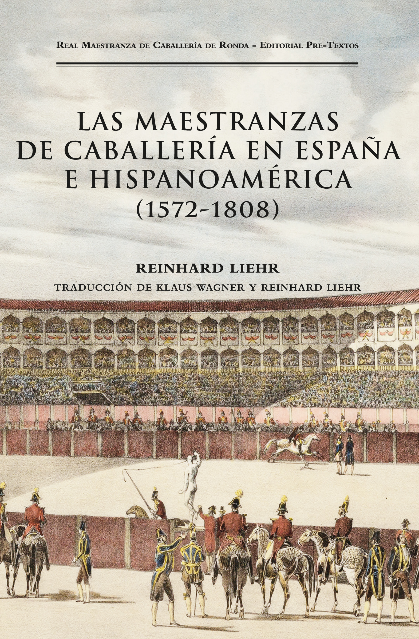 Las maestranzas de caballería en España e Hispanoamérica (1572-1808). 9788419633767