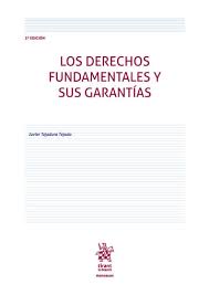 Los derechos fundamentales y sus garantías. 9788410713437