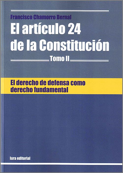 El artículo 24 de la Constitución. 9788493427320