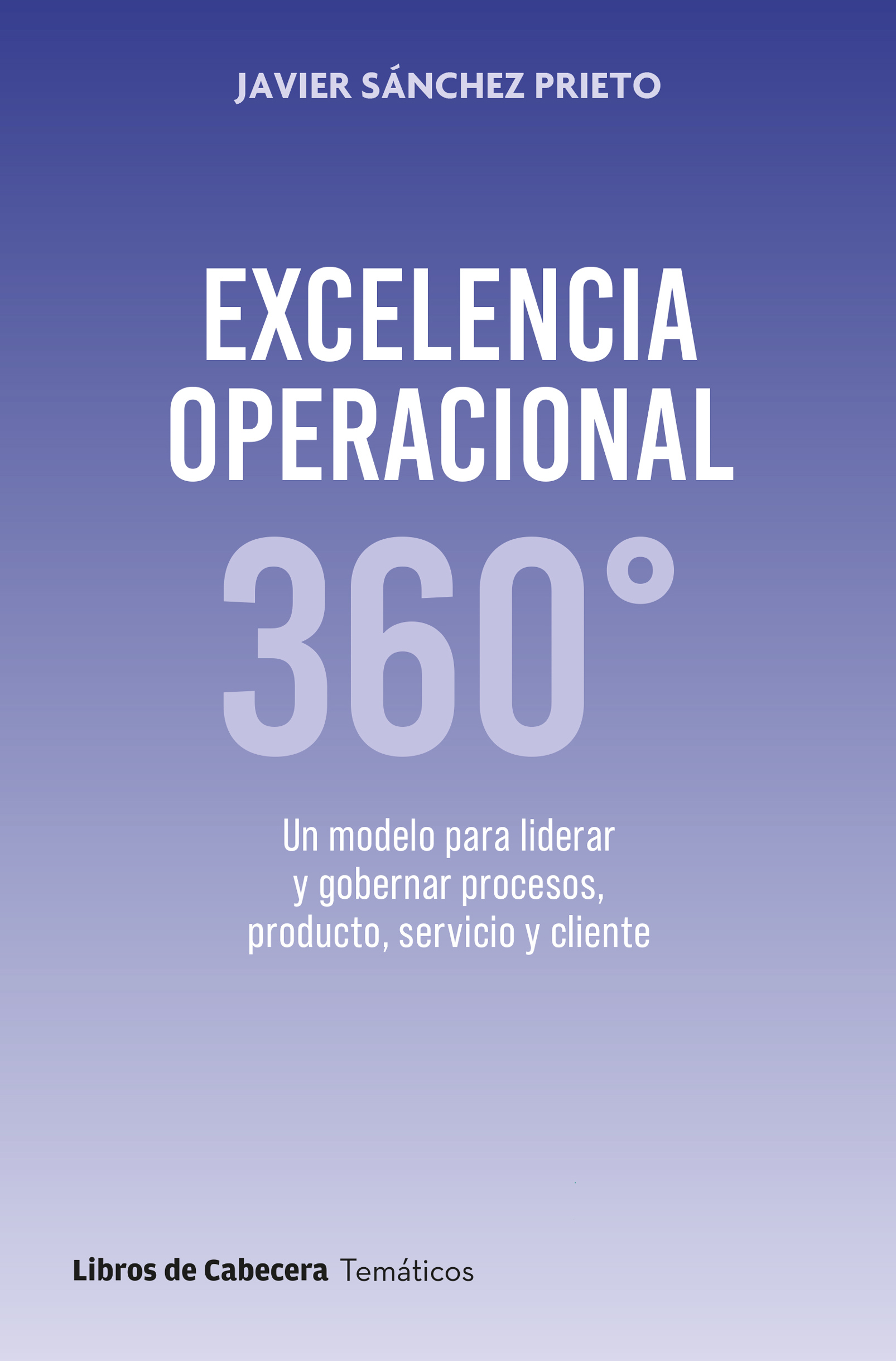 Excelencia Operacional 360. 9788412879605