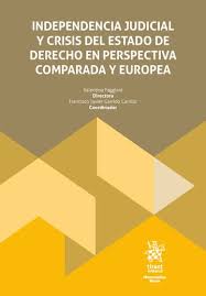 Independencia judicial y crisis del estado de derecho en perspectiva comparada y europea. 9788410567146