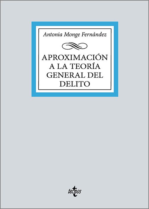 Aproximación a la Teoría General del Delito