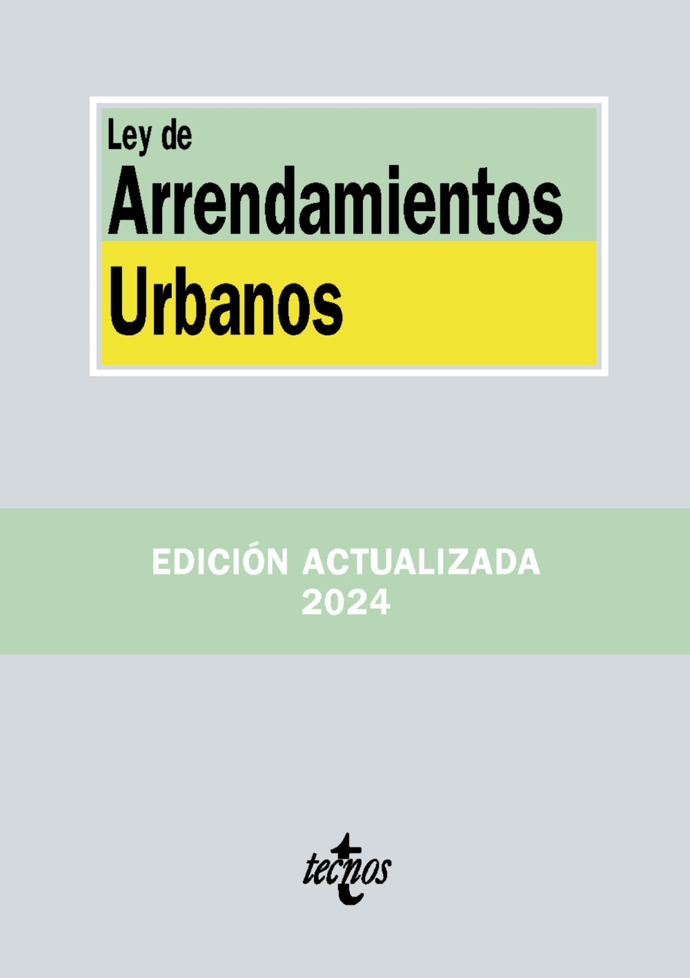 Ley de Arrendamientos Urbanos. 9788430991037