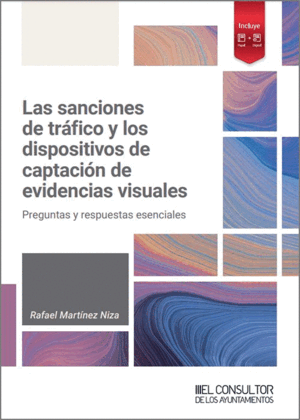 Las sanciones de tráfico y los dispositivos de captación de evidencias visuales. 9788470529672