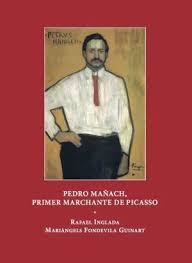 Pedro Mañach, primer marchante de Picasso. 9788412756692