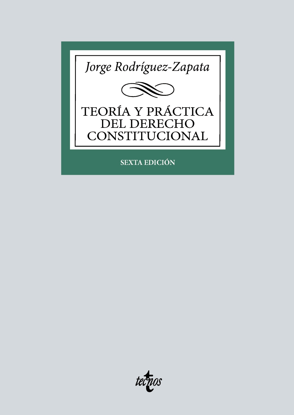 Teoría y práctica del Derecho constitucional. 9788430990634