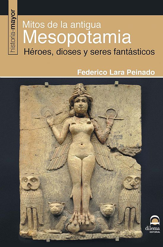 Mitos de la Antigua Mesopotamia. 9788498273885