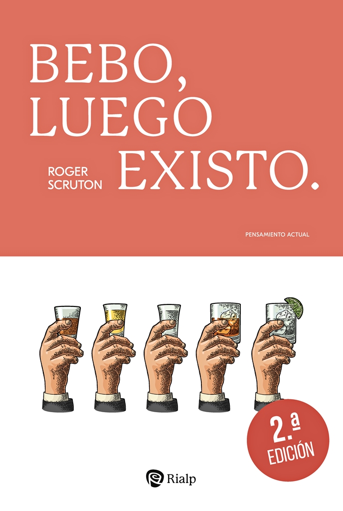 Bebo, luego existo