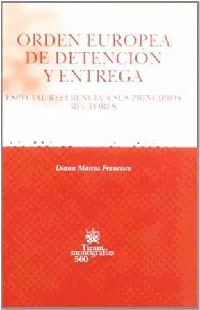 Orden europea de detención y entrega. 9788498761665