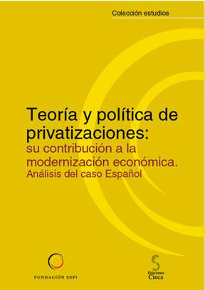 Teoría y política de privatizaciones. 9788493257682